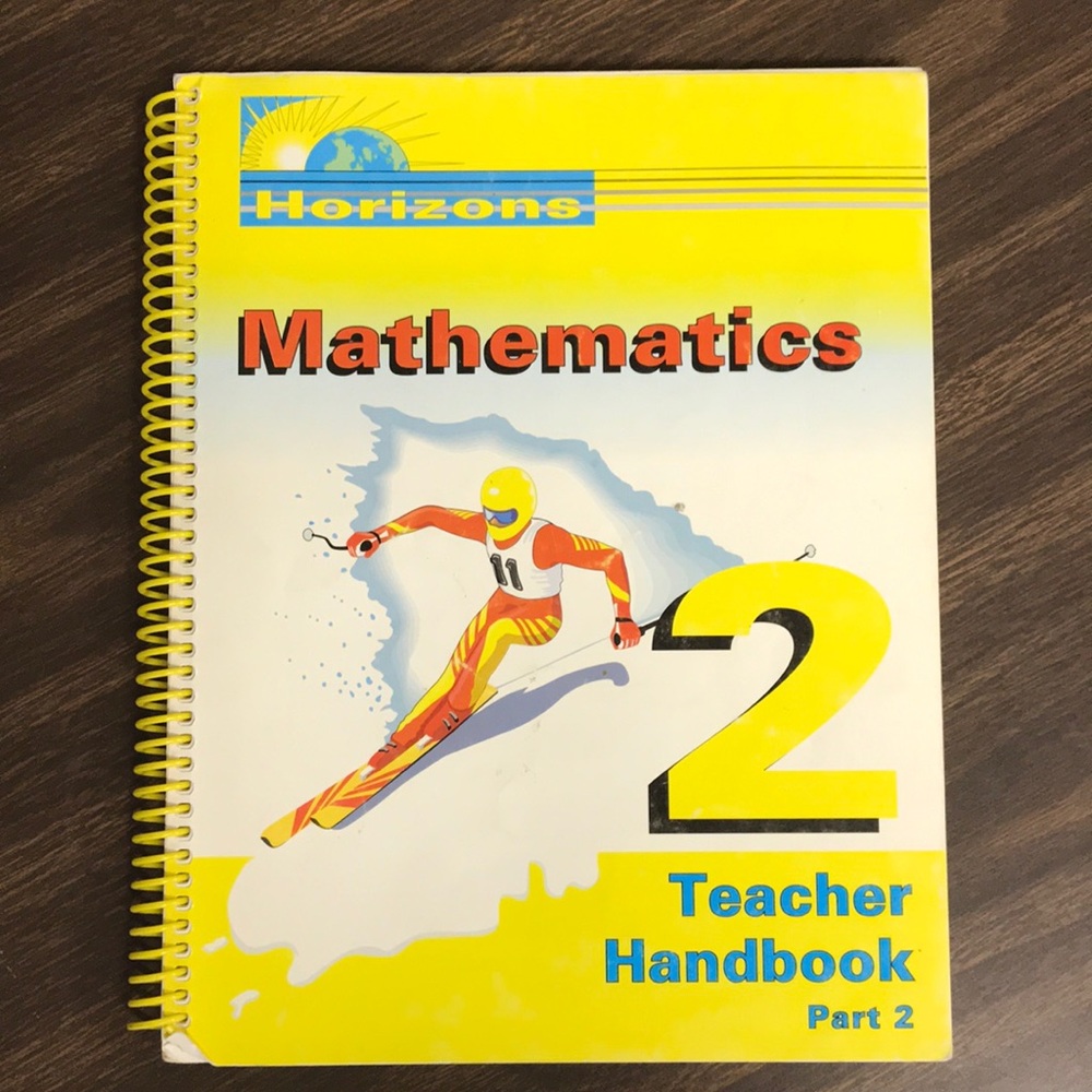 2nd Grade - Math 2 Teacher’s Handbook, Part 2 - Horizons by Alpha Omega